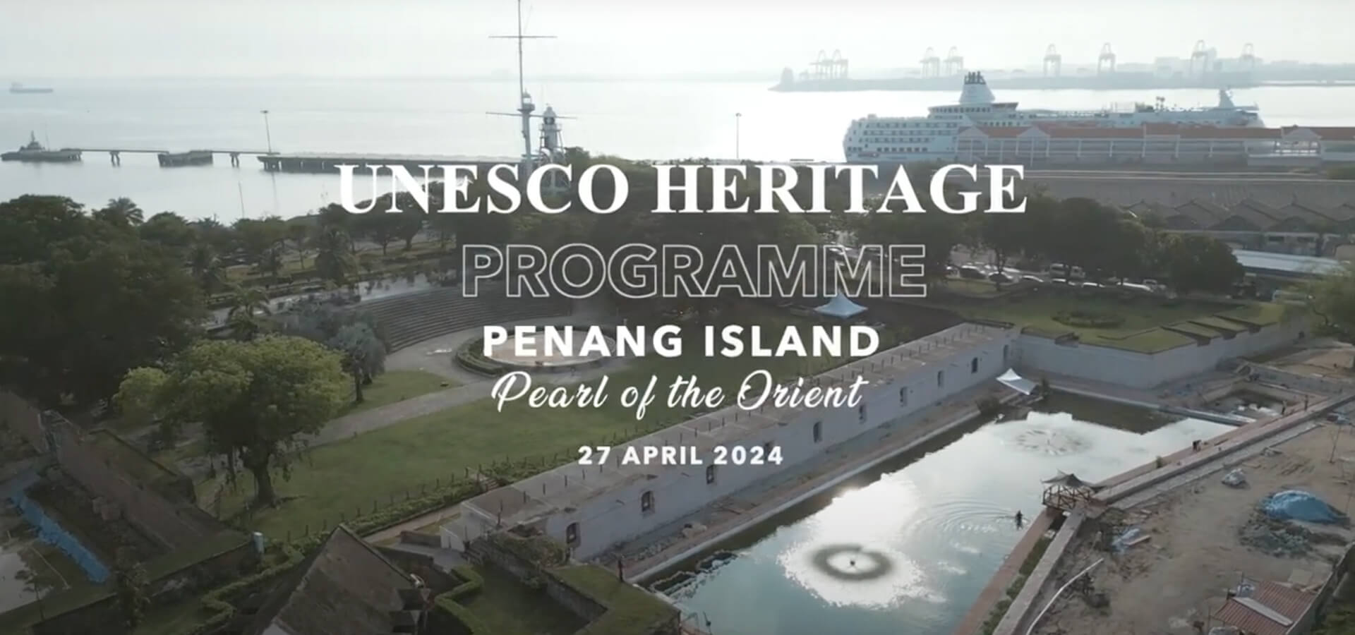 UNESCO Heritage Programme – Penang Island
